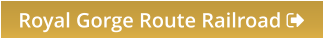 Royal Gorge Route Railroad 